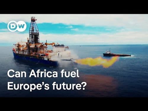 Gas from Africa- Europe’s search for new suppliers